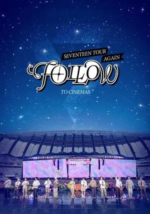 Seventeen Tour Follow Again to Cinemas                                2024